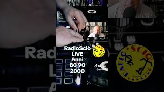 RadioSciò Live Mixage Anni '60 '70 '80 '90 '2000