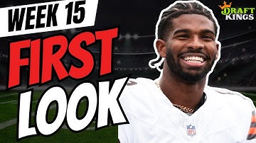 NFL Week 15 DraftKings First Look Lineup | NFL DFS Picks