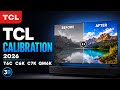 TCL T6C C6K C7K QM6K Calibration Video 2026
