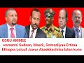 ODUU AMMEE Waraanni Sudaan Masrii Somaaliyaa Fi Ertiraa Ethiopia Irrati Moha Oromo