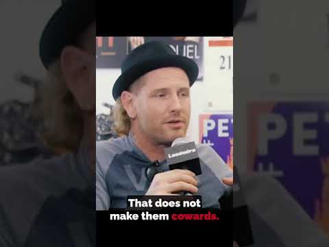 Corey Taylor - Struggling With Mental Health Doesn't Make You a Coward
