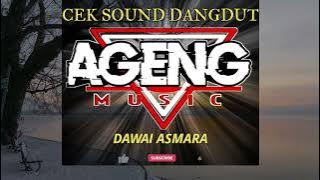 🔴 CEK SOUND DANGDUT BERKELAS by CAK MET & AGENG MUSIC | Dawai Asmara