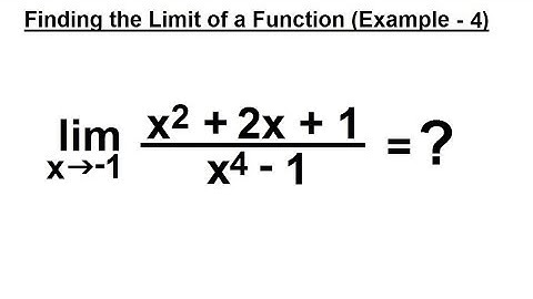 Calculus 1: Limits & Derivatives (17 of 27) Finding the Limits of a Function - Example 4