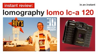 Lomography Lomo Lc-A 120 Camera - Review Shoot On Route 66 And 30 Years Of Lomographic History
