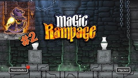Magic Rampage:mobile - Gameplay Walkthrough Part 2- (IOS,ANDROID)