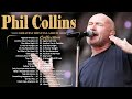 The Best of Phil Collins 🎙 Phil Collins Greatest Hits Full Album 🎙 Best Soft Rock Songs Phil Collins