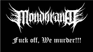 Mondbrand - Fuck Off, We Murder!!!
