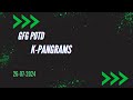 K Pangrams || gfg pod 26-07-2024