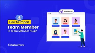 How to Import Team Members in TLP Team Member Plugin (JSON & XML Formats)