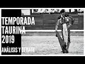 TOROS - Análisis y debate de la TEMPORADA TAURINA 2019 (1/2)