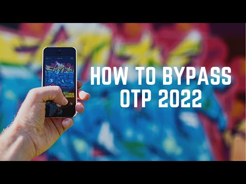 How to Bypass OTP 2022