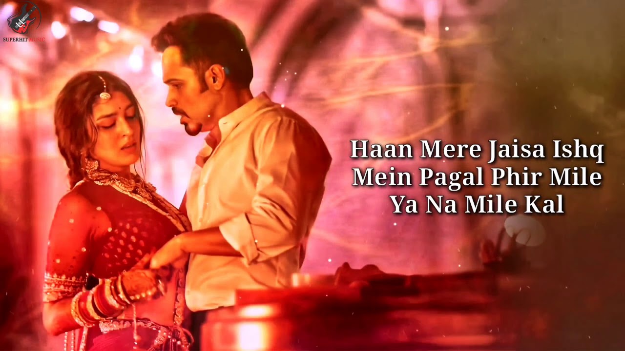 Lut Gaye Lyrics   Emraan Hashmi Yukti  Jubin Nautiyal Tanishk B Manoj M  Radhika Vinay