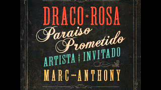 Video Paraíso Prometido (feat. Marc Anthony) Draco Rosa