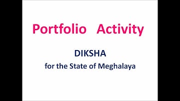 DIKSHA : Portfolio Activity| Integration of ICT in Teaching, Learning & Assessment |DIET Thadlaskein