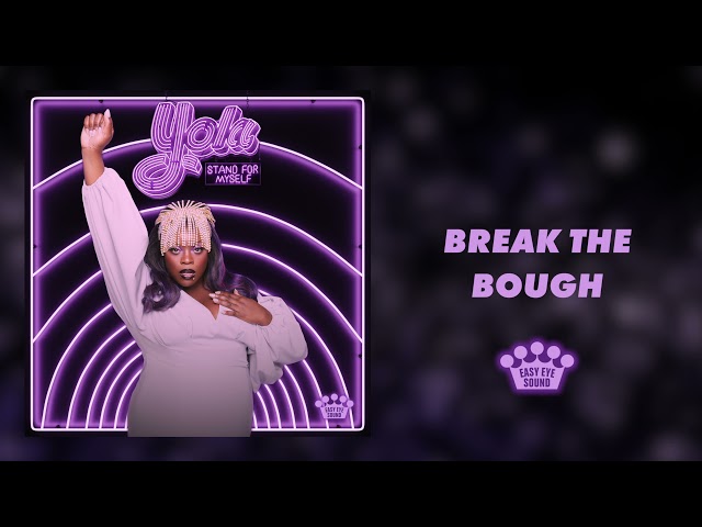 Yola - Break The Bough