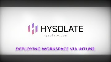 Deploying Workspace via Intune