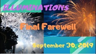 Final Farewell. illumiNations Reflections Of Earth. 9/30/19