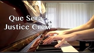 Video thumbnail of "Que Sera - Justice Crew [Piano Cover]"