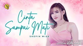Cinta Sampai Mati - Shepin Misa feat. OM. Dahlia (Kangen Band Cover)