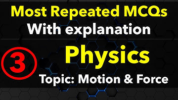 3 Motion and Force  MCQs Entry test Physics First year FSc ETEA NTS MDCAT NEET MCAT Most repeated