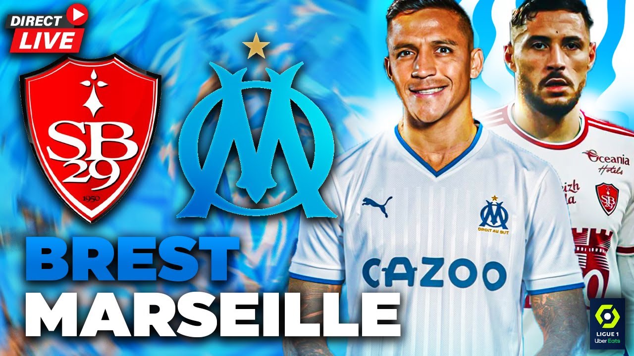 🔵⚪BREST - MARSEILLE DIRECT LIVE /🔥ALLEZ L'OM / 🇨🇱 ALEXIS SANCHEZ BIENVENIDO ! / Match Ligue 1