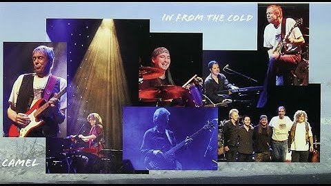 CAMEL IN FROM THE COLD LIVE CONCERT