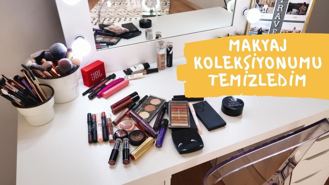 MAKYAJ KOLEKSİYONUMU TEMİZLEDİM/DÜZENLEDİM