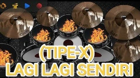 Tipe-X-Lagi-Lagi Sendiri  II  Real Drum Cover