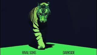 Rival Sons - Darkside