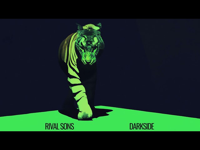 Rival Sons - Darkside