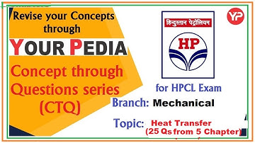 Concepts Through Questions | HPCL | Heat Transfer 25 questions  | Mechanical | Vishal Sharma