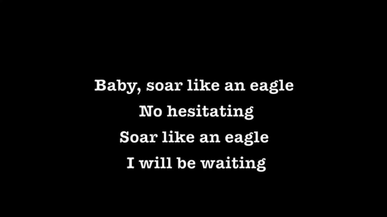 Soar Like an Eagle (2) Lyrics YouTube