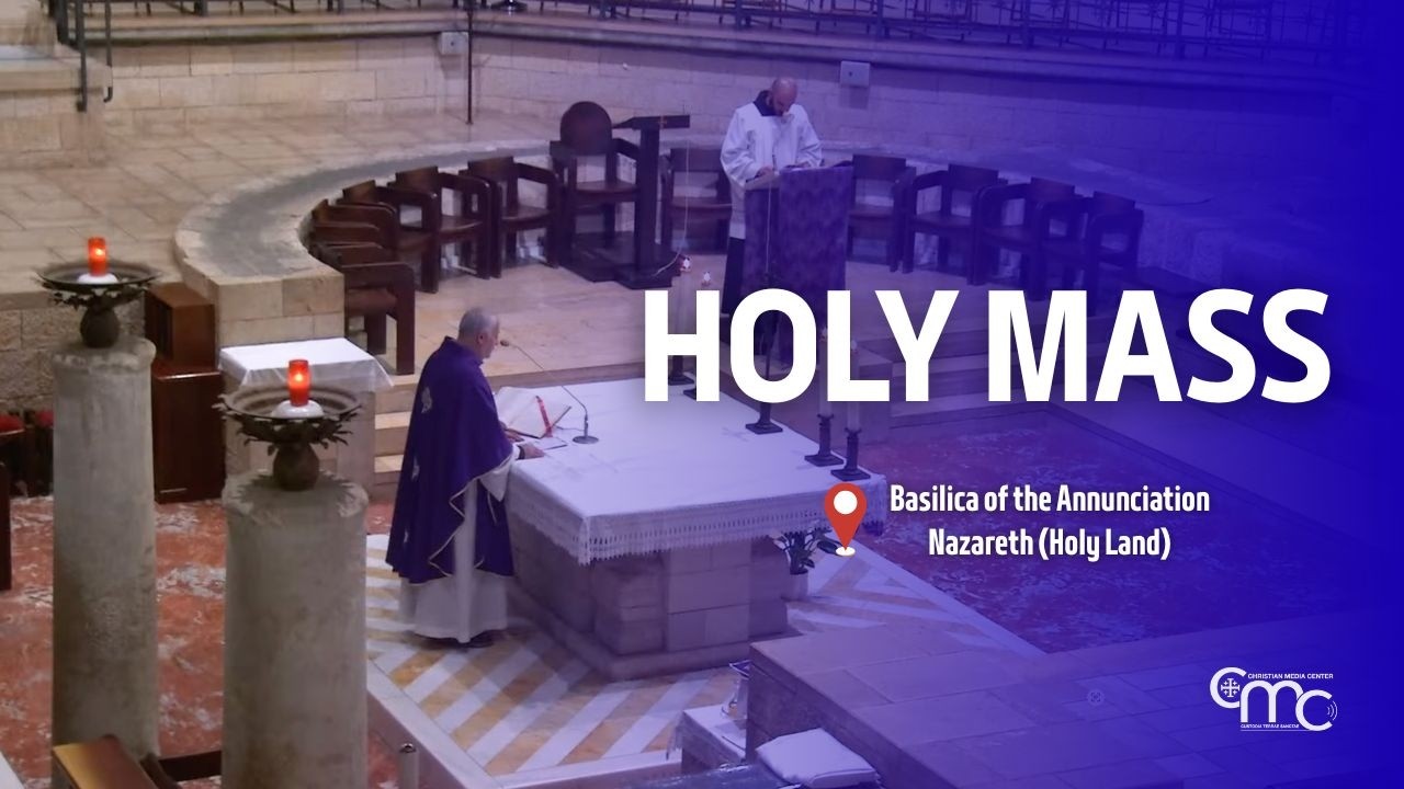 Holy Mass at the Basilica of the Annunciation | March 2, 2026