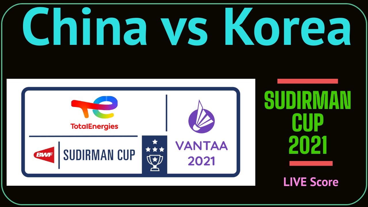 Sudirman cup 2021 live score