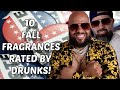 10 FRAGRANCE RATED BY 2 DRUNK GUYS!