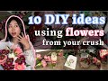 10 DIY ideas using the bouquet from your crush so you don't have to throw it out 💐