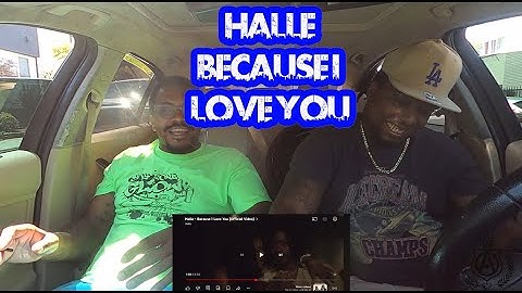 Halle - Because I Love You (Official Video) REACTION VIDEO