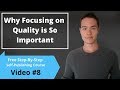 Why You MUST Focus On High-Quality Books | Free Self-Publishing Course | Video #8