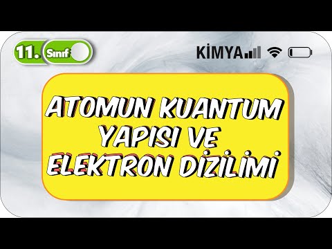 Atomun Kuantum Modeli | Tek Videoda Anlatım | 11. Sınıf Kimya #2023