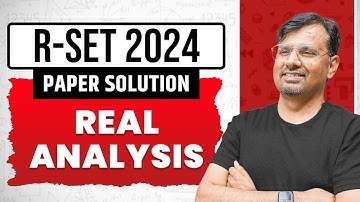 R-SET 2024 Paper Solution | Real Analysis Questions and Solution by GP Sir