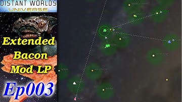 Distant Worlds - Extended Bacon Mod LP [1/1] Ep003 - Our First Colony