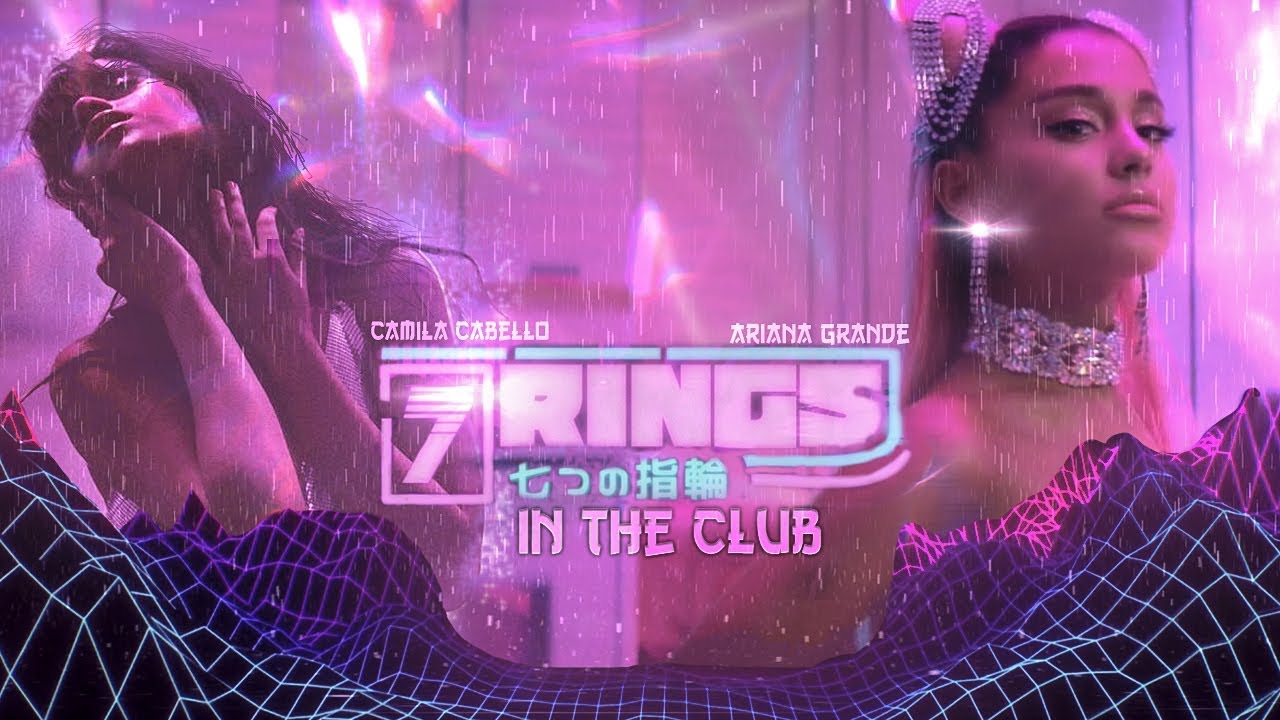 ''7 Rings in the Club'' | MASHUP Ariana Grande feat. Camila Cabello ...