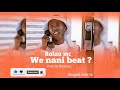 BALAA MC BEAT WE NANI PROD Dj Maokola Official Audio Singeli