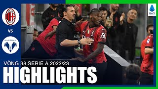 Highlights AC Milan - Verona | Bữa tiệc 4 bàn - Rafael Leao solo ghi bàn đỉnh cao tri ân Ibrahimovic