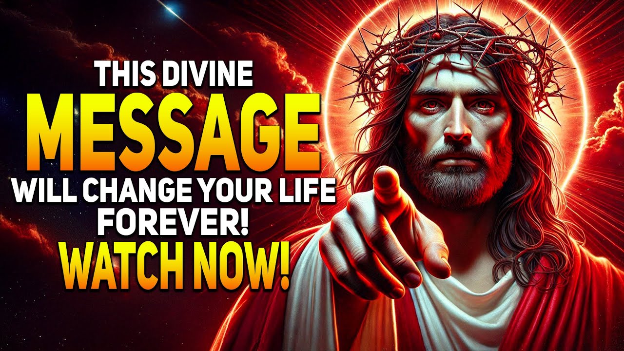 This Divine Message Will Change Your Life Forever! Watch Now! DAILY