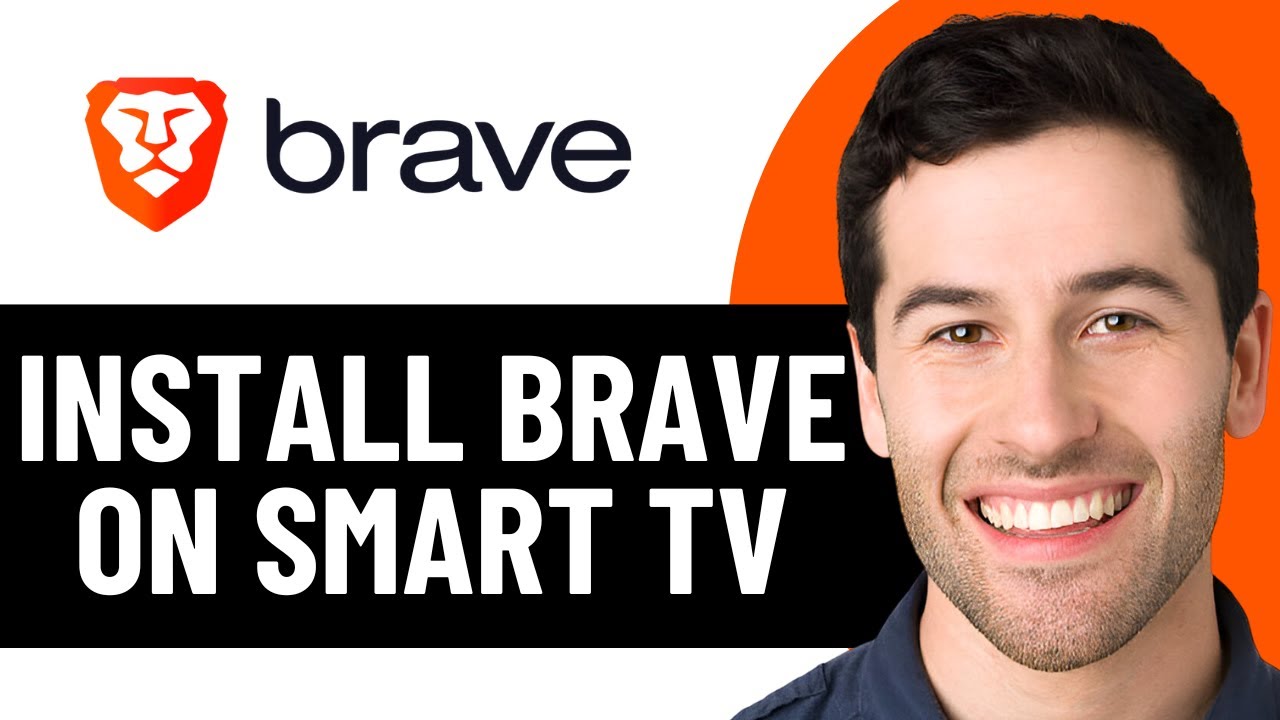 HOW TO INSTALL BRAVE ON SMART TV 2026! (FULL GUIDE) - YouTube