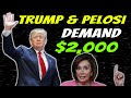 Trump And Pelosi DEMAND $2,000 Stimulus Checks Per Person (STIMULUS UPDATE) - LATE Dec 22nd