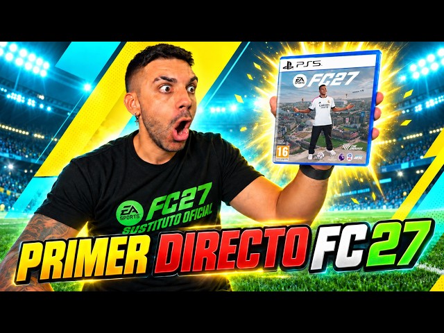 PRIMER DIRECTO FC 27 !!! (18 CAMINANTES) JUEGO COMPLETO - DjMaRiiO