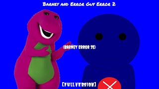 Barney and Error Guy Error 2 (Barney Error 75) [Full Version]