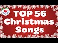 Top 56 Christmas Songs and Carols with Lyrics 🎅